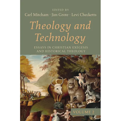 Theology and Technology, Volume 2: Essays in Christian Exegesis and Historical Theology - Paperback