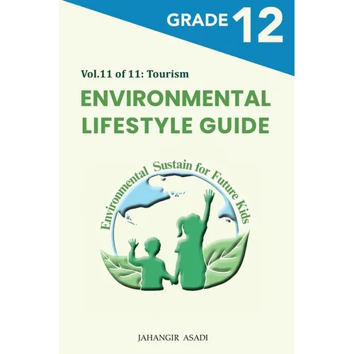 Environmental Lifestyle Guide Vol.11 of 11: For Grade 12 Students - Paperback