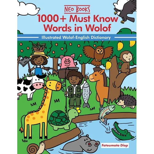 1000+ Must Know words in Wolof: Illustrated Wolof-English Dictionary - Paperback
