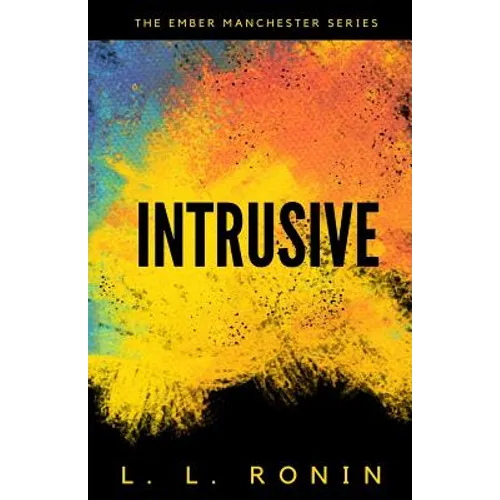 Thriller Romance: Intrusive: An Action Adventure Thriller filled with Romance, Mystery and Suspense - Paperback