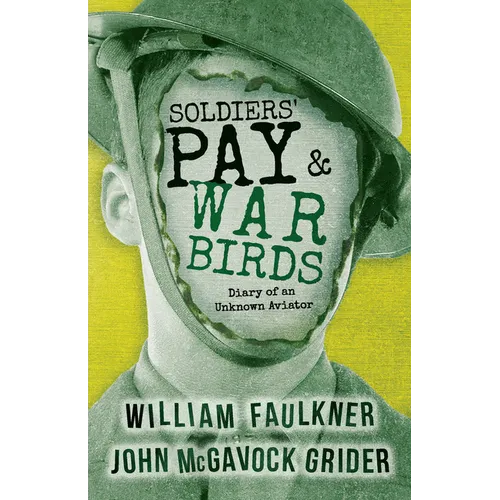 Soldiers' Pay and War Birds: Diary of an Unknown Aviator - Paperback