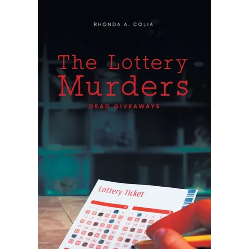 The Lottery Murders: Dead Giveaways - Hardcover