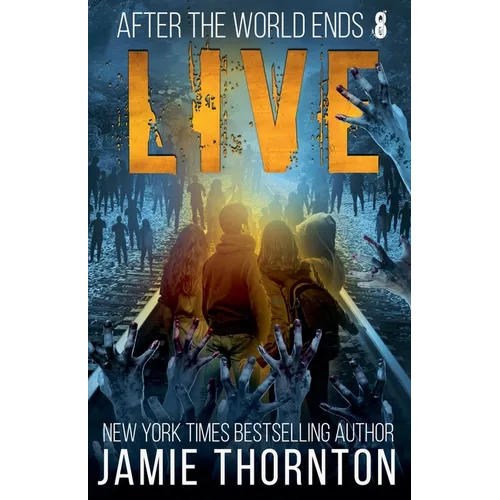 After The World Ends: Live (Book 8) - Paperback