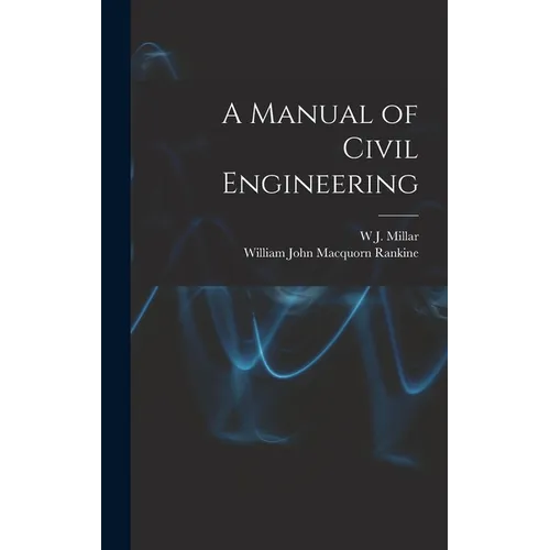 A Manual of Civil Engineering - Hardcover