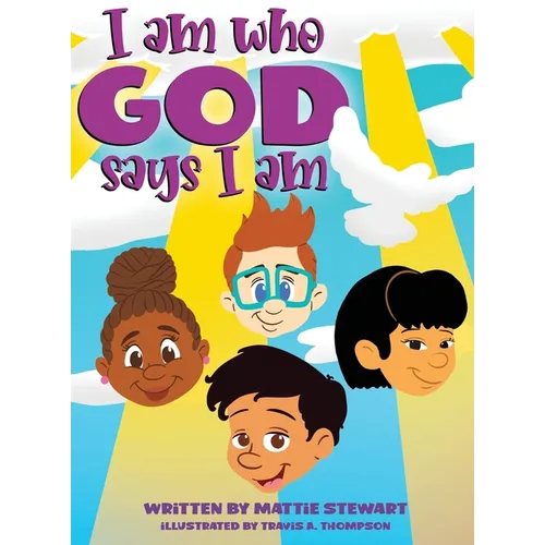 I Am Who God Says I Am - Hardcover