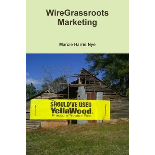 WireGrassroots Marketing - Paperback
