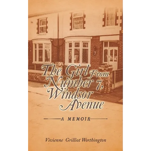 The Girl From Number 7, Windsor Avenue: A memoir - Hardcover
