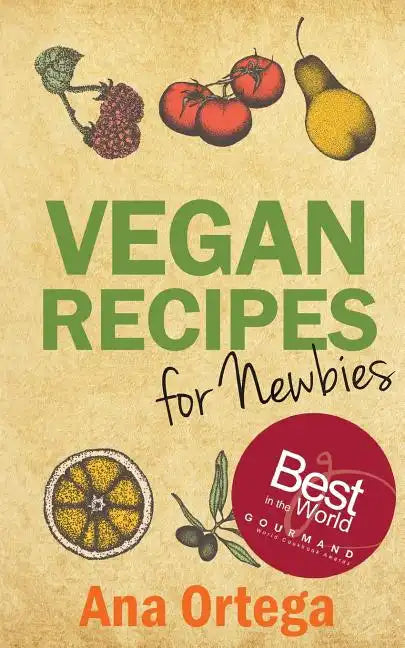 Vegan Recipes for Newbies - Paperback
