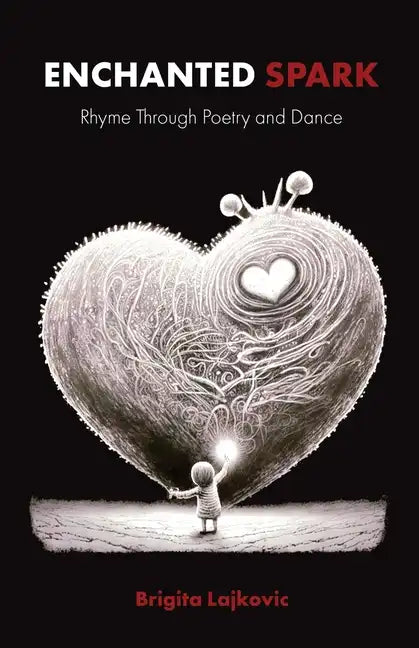 Enchanted Spark: Rhyme Through Poetry and Dance - Paperback