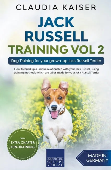 Jack Russell Training Vol 2 - Dog Training for Your Grown-up Jack Russell Terrier - Paperback