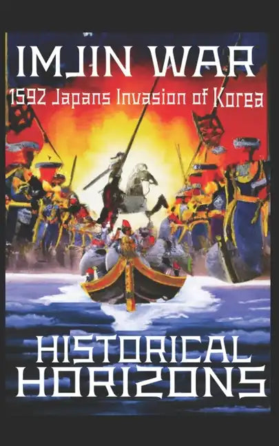 The Imjin War: 1592 Japan's Invasion of Korea - Paperback