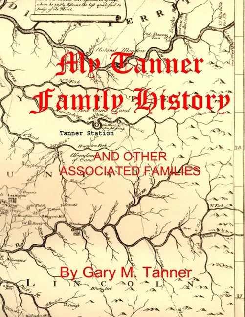 My Tanner Family History - Paperback