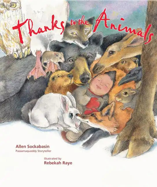 Thanks to the Animals - Hardcover