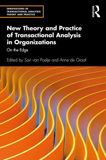 New Theory and Practice of Transactional Analysis in Organizations: On the Edge - Paperback