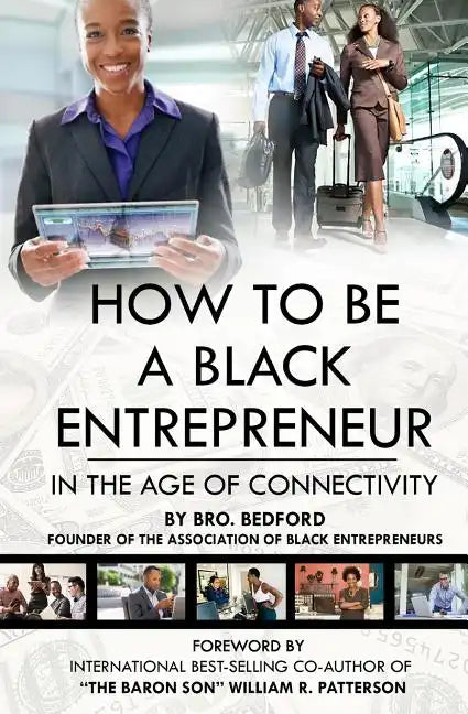 How To Be A Black Entrepreneur in the Age of Connectivity - Paperback