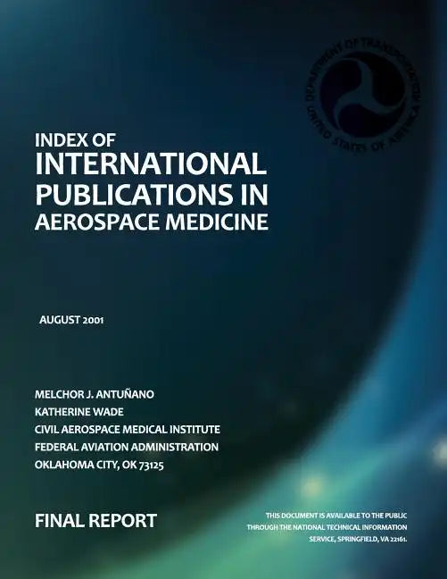 Index of International Publications in Aerospace Medicine: Final Report - Paperback