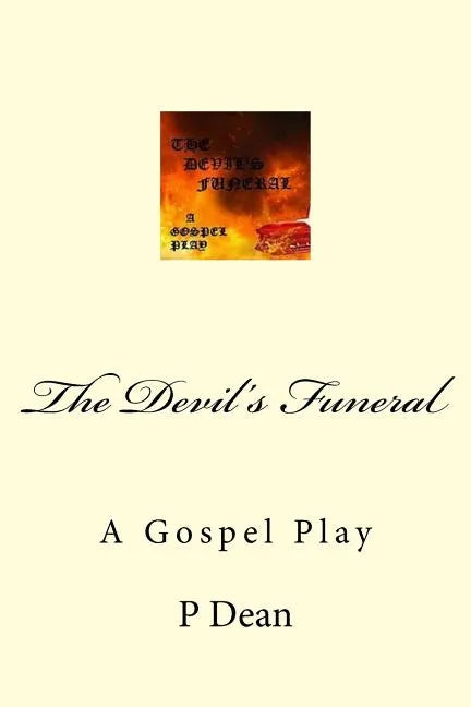 The Devil's Funeral: A Gospel Play - Paperback