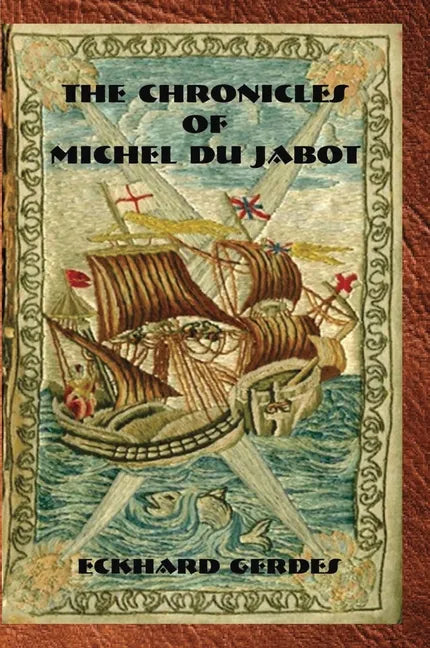 The Chronicles of Michel Du Jabot - Paperback