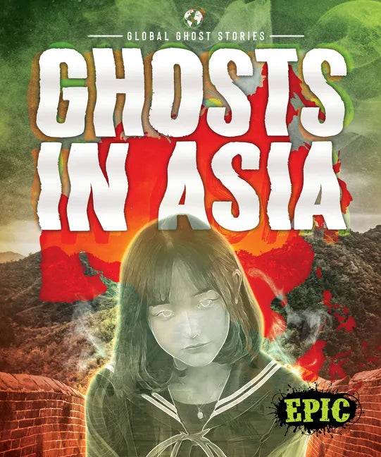 Ghosts in Asia - Library Binding
