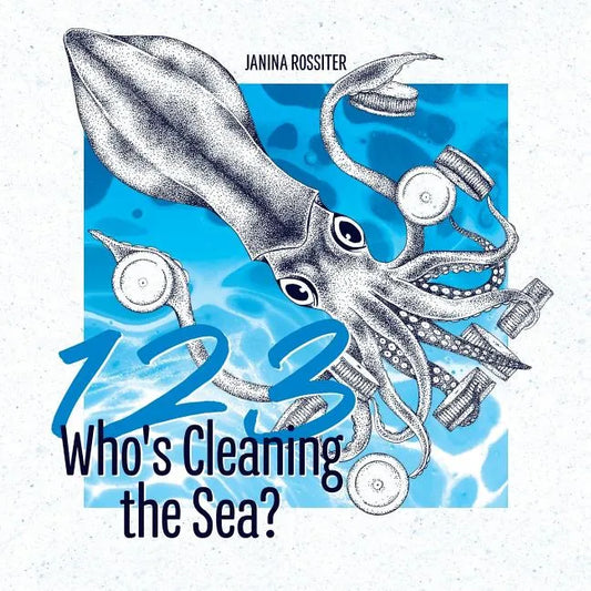 1, 2, 3, Who's Cleaning the Sea?: A Counting Picture Book About Protecting Our Planet - Paperback