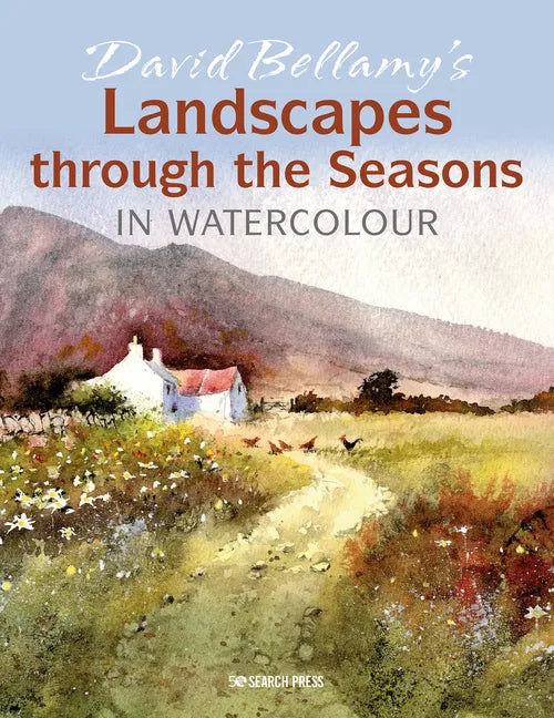 David Bellamy's Landscapes Through the Seasons in Watercolour - Paperback
