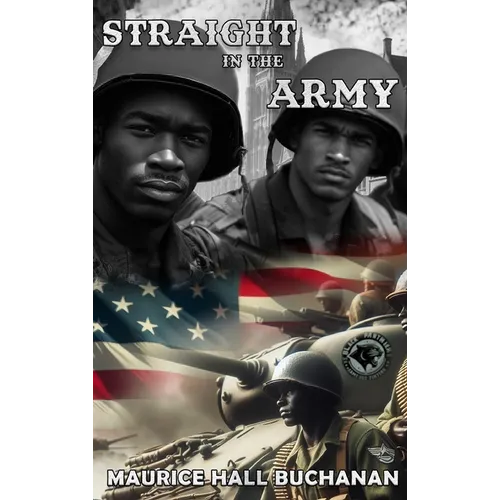 Straight In The Army - Hardcover