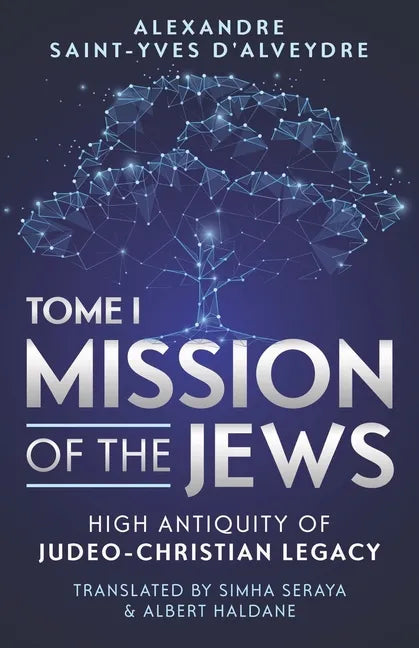 Mission of the Jews: High Antiquity of Judeo-Christian Legacy - Paperback