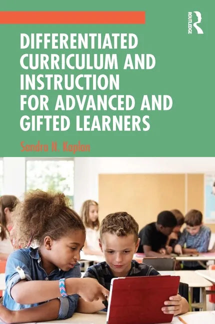 Differentiated Curriculum and Instruction for Advanced and Gifted Learners - Paperback