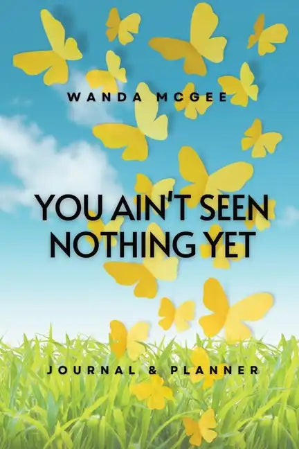 You Ain't Seen Nothing Yet - Paperback
