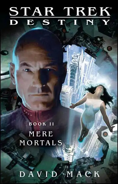 Star Trek: Destiny #2: Mere Mortals - Paperback