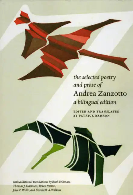 The Selected Poetry and Prose of Andrea Zanzotto - Paperback