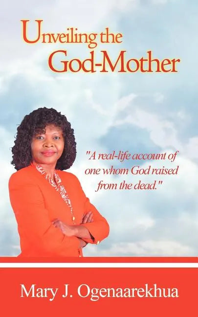 Unveiling the God-Mother - Paperback