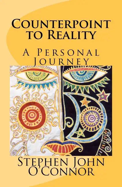 Counterpoint to Reality: A Personal Journey - Paperback