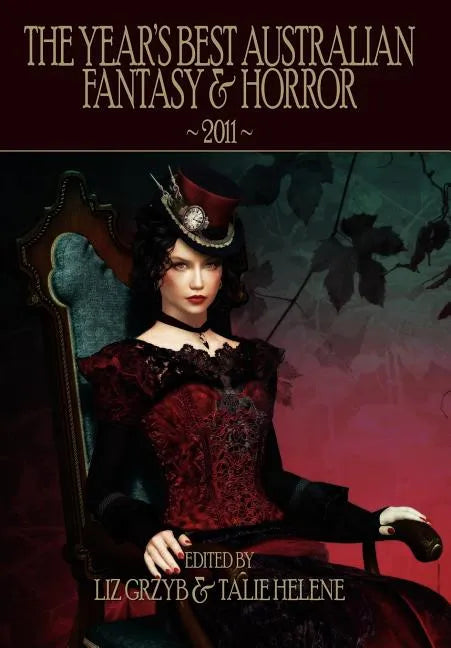The Year's Best Australian Fantasy & Horror 2011 - Hardcover