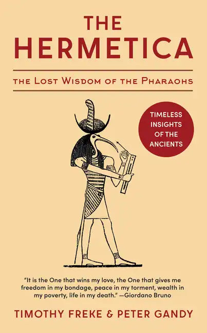 The Hermetica: The Lost Wisdom of the Pharaohs (Unabridged) - Hardcover