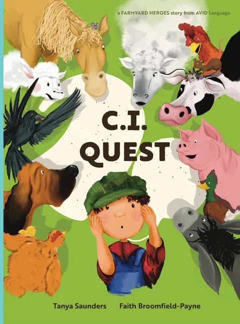 C.I. Quest: a tale of cochlear implants lost and found on the farm (the young farmer has hearing loss), told through rhyming verse - Hardcover