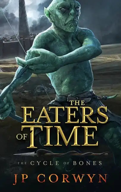 The Eaters of Time - Hardcover