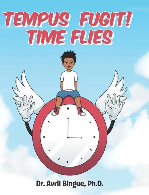Tempus Fugit! Time Flies - Hardcover
