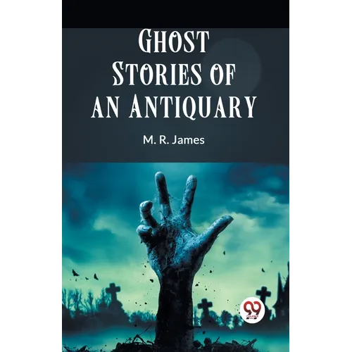 Ghost Stories Of An Antiquary - Paperback