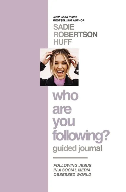 Who Are You Following? Guided Journal: Find the Love and Joy You've Been Looking for - Hardcover