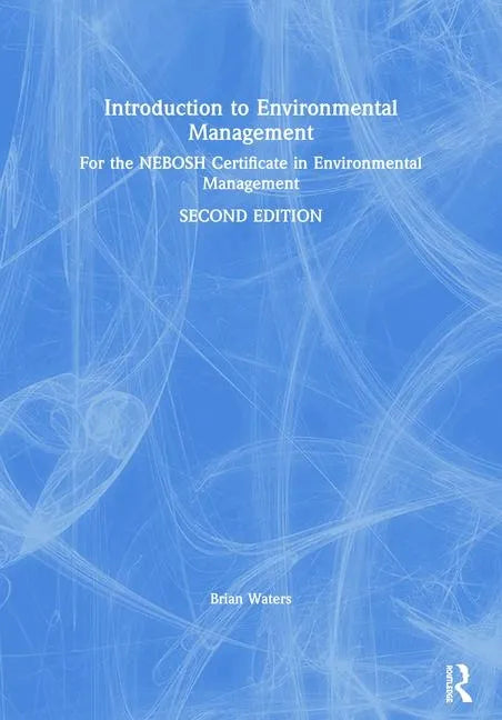 Introduction to Environmental Management: For the Nebosh Certificate in Environmental Management - Paperback