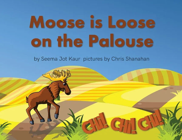 Moose is Loose on the Palouse - Paperback