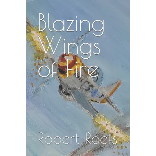 Blazing Wings of Fire - Paperback