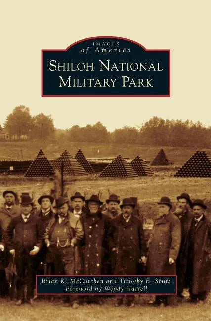 Shiloh National Military Park - Hardcover