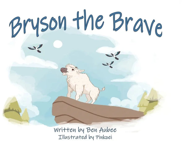 Bryson the Brave - Hardcover