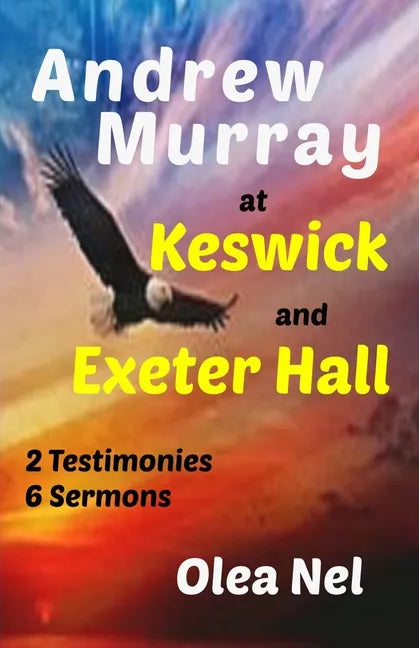 Andrew Murray at Keswick and Exeter Hall - Paperback