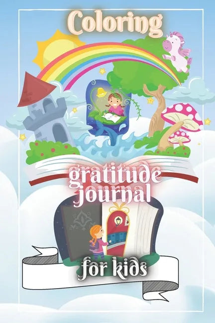 Coloring gratitude journal for kids: 100 Pages for kids to: write in/ draw/ color . Unique and different cute fun elements on each page to color in.Ta - Paperback