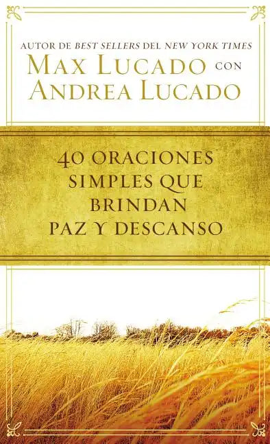 40 Oraciones Sencillas Que Traen Paz Y Descanso - Paperback