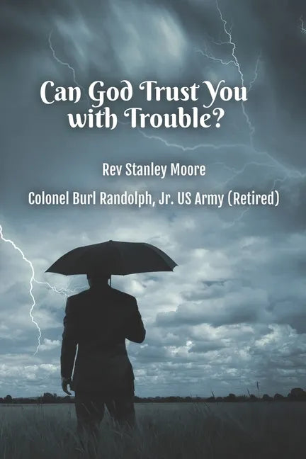 Can God Trust You with Trouble? - Paperback
