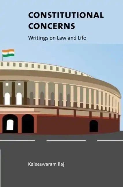 Constitutional Concerns: Writings on Law and Life - Hardcover